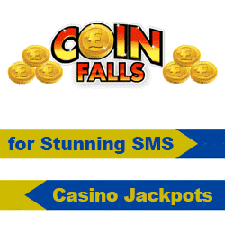 Coinfalls SMS Slots Casino